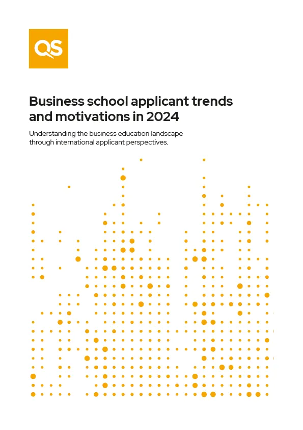 QS发布国际商学院申请趋势和动机：2024年调查报告解读
